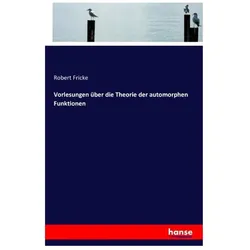 Vorlesungen über die Theorie der automorphen Funktionen, Schulbücher von Robert Fricke