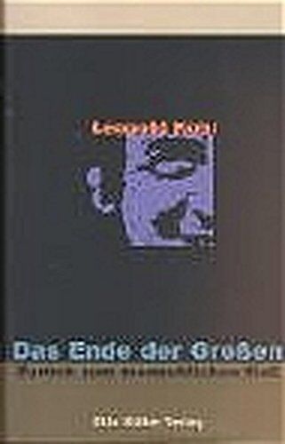 Leopold Kohr - Das Ende der Großen: Zurück zum menschlichen Mass - Preis vom 12.10.2026 11:37:12 h