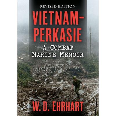 Vietnam-Perkasie, Taschenbuch von W. D. Ehrhart, Ingram Publishers Services, 978-1-4766-6045-5