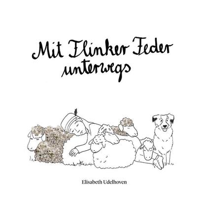 Mit Flinker Feder unterwegs, Gebundene Ausgabe von Elisabeth Udelhoven, BoD – Books on Demand, 978-3-7578-9178-7