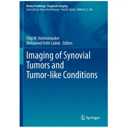 Imaging of Synovial Tumors and Tumor-like Conditions, Fachbücher von Filip M. Vanhoenacker, Mohamed Fethi Ladeb