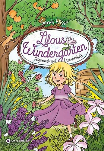 Sarah Nisse - Lilous Wundergarten - Feigenmut und Lavendelduft - Preis vom 11.10.2026 15:43:13 h