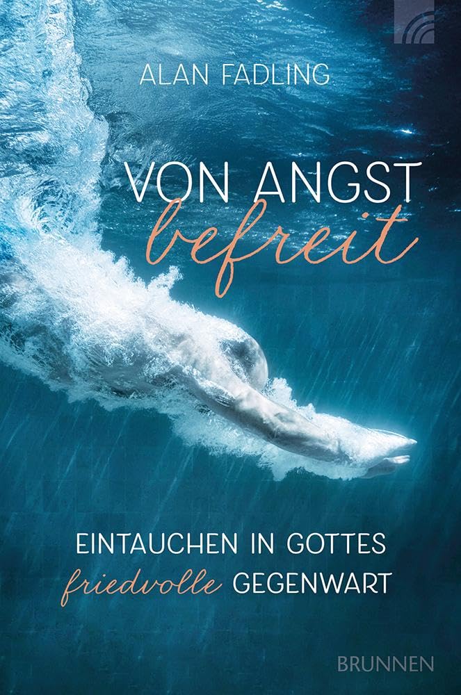 Alan Fadling - Von Angst befreit: Eintauchen in Gottes friedvolle Gegenwart. Ein geistlicher Reiseführer, der Mut macht, Angst loszulassen, um authentisch, liebevoll und befreit zu leben! - Preis vom 30.09.2026 09:01:18 h
