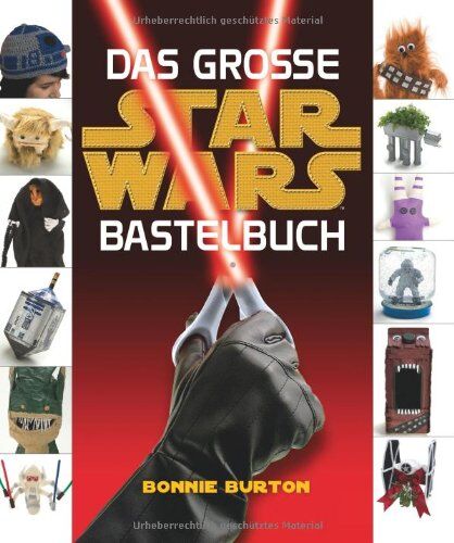Bonnie Burton - Star Wars: Das STAR WARS Bastelbuch - Preis vom 13.10.2026 11:25:28 h