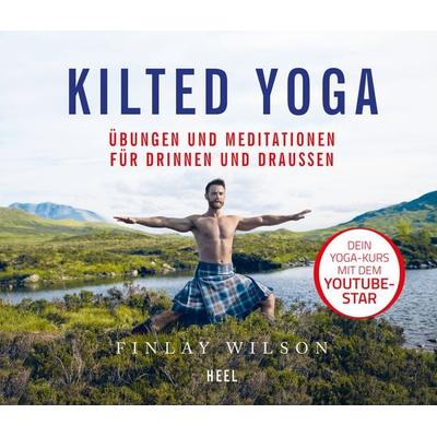 Kilted Yoga, Gebundene Ausgabe von Finlay Wilson, Heel, 978-3-95843-967-2