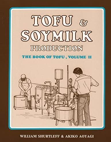 William Shurtleff - Tofu & Soymilk Production - Preis vom 09.10.2026 07:28:09 h