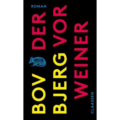 Der Vorweiner, Gebundene Ausgabe von Bov Bjerg, Claassen