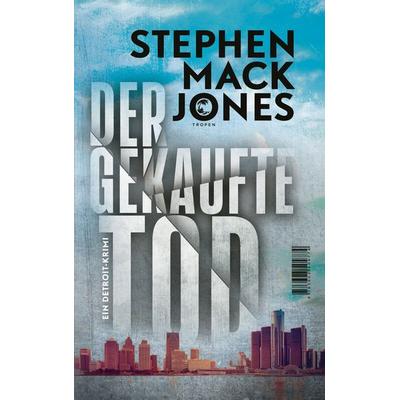 Der gekaufte Tod, Taschenbuch von Stephen Mack Jones, Tropen
