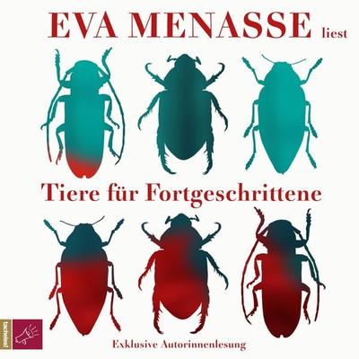 Tiere für Fortgeschrittene - Eva Menasse, Audio, 9783864846915