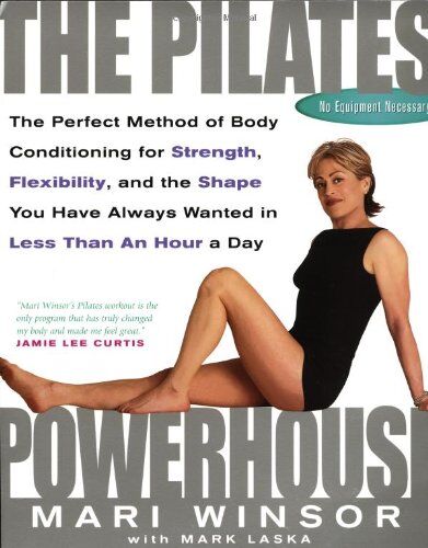 Mari Winsor - The Pilates Powerhouse: The Total Body Sculpting System For Losing Weight And Reshaping Your Body From Head To Toe - Preis vom 30.09.2026 22:30:23 h
