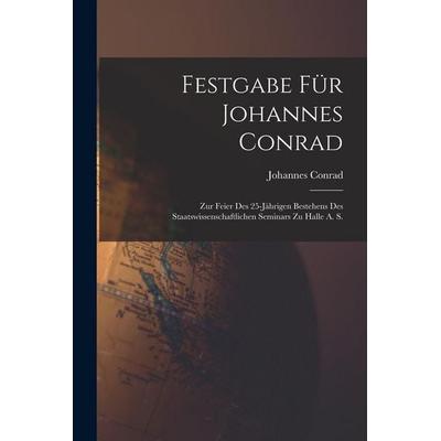 Festgabe Für Johannes Conrad, Taschenbuch von Johannes Conrad, Legare Street Press, 978-1-01-915448-9