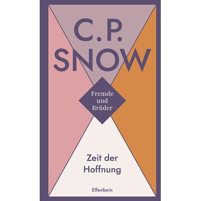 Fremde und Brüder / Zeit der Hoffnung, Gebundene Ausgabe von C. P. Snow, Elfenbein, 978-3-96160-100-4