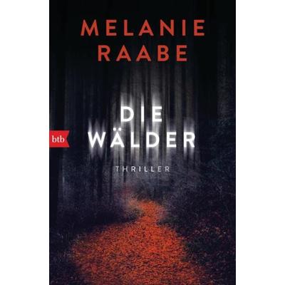 Die Wälder, Taschenbuch von Melanie Raabe, btb