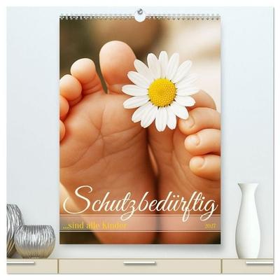 Schutzbedürftig...sind alle Kinder (hochwertiger Premium Wandkalender 2027 DIN A2 hoch), Kunstdruck in Hochglanz