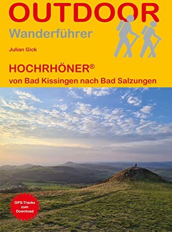 Julian Gick - HOCHRHÖNER® von Bad Kissingen nach Bad Salzungen (Outdoor Wanderführer) - Preis vom 12.10.2026 11:37:12 h