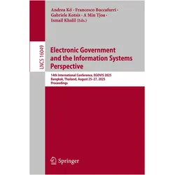Electronic Government and the Information Systems Perspective, Fachbücher von Gabriele Kotsis, Ismail Khalil, A. Min Tjoa, Francesco Buccafurri, Andrea Kő