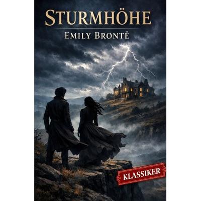 Klassiker / Sturmhöhe - Wuthering heights, Taschenbuch von Emily Bronte, Epubli, 978-3-565-22034-2