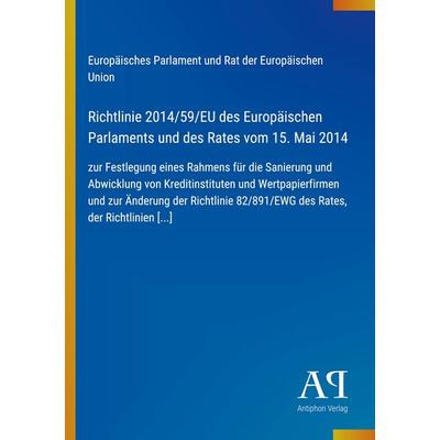 Richtlinie 2014/59/EU des Europäischen Parlaments und des Rates vom 15. Mai 2014, Taschenbuch von Europäisches Parlament und Rat der Europäischen