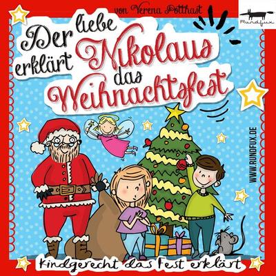 Der liebe Nikolaus erklärt das Weihnachtsfest - Verena Potthast, Audio, 9783961420544