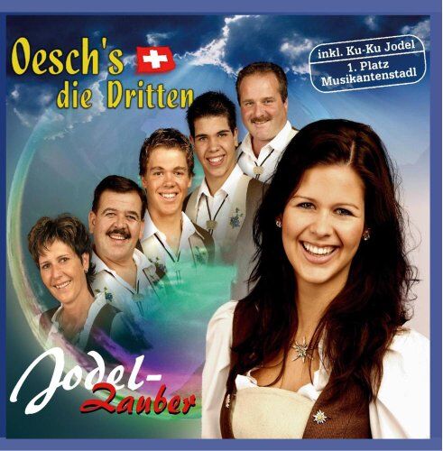 Oesch'S die Dritten - Jodelzauber - Preis vom 09.10.2026 07:28:09 h