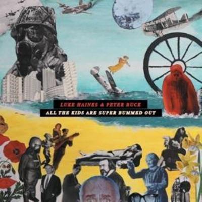 All The Kids Are Super Bummed Out (2CD) - Luke Haines,Peter Buck, CD
