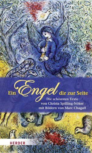 Christa Spilling-Nöker - Ein Engel dir zur Seite: Mit Bildern von Marc Chagall - Preis vom 04.10.2026 03:51:26 h