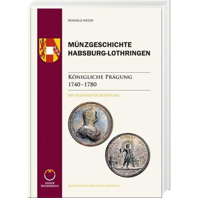 Münzgeschichte Habsburg-Lothringen, Gebundene Ausgabe von Reinhold Rieder, Battenberg, 978-3-86646-227-4