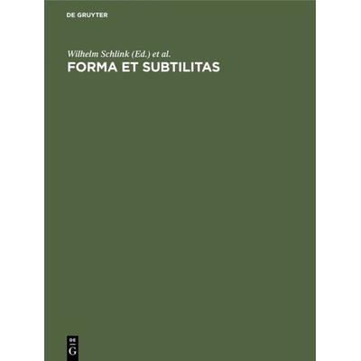 Forma et subtilitas, Gebundene Ausgabe von , De Gruyter, 978-3-11-010188-1