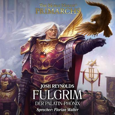 The Horus Heresy: Primarchs 06 - Josh Reynolds, Audio, 4066339928657