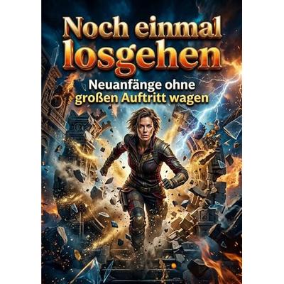 Noch einmal losgehen, Taschenbuch von Ulrich Wagner, Epubli, 978-3-565-64360-8