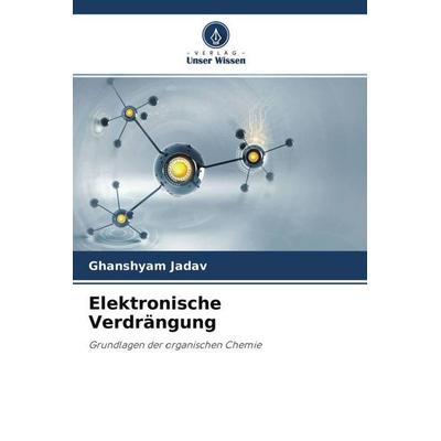 Elektronische Verdrängung, Taschenbuch von Ghanshyam Jadav, Verlag Unser Wissen, 978-620-4-57637-4