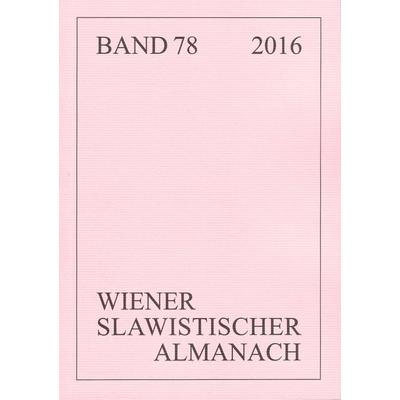 Wiener Slawistischer Almanach Band 78/2016, Taschenbuch von , Peter Lang GmbH, Internationaler Verlag der Wissenschaften, 978-3-631-73876-4