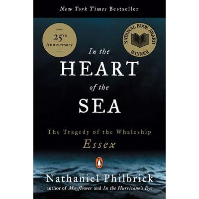 In the Heart of the Sea, Taschenbuch von Nathaniel Philbrick, Penguin LLC US, 978-0-14-100182-1