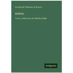 Bulletin, Belletristik von Societé de l'Histoire de France