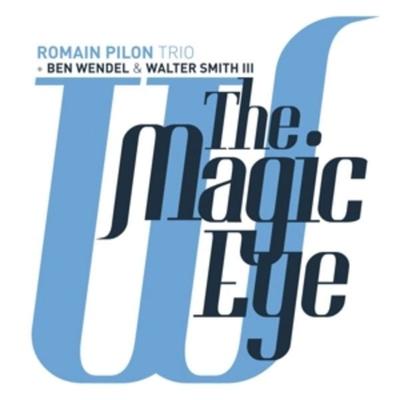 The Magic Eye - Romain Pilon Trio, Vinyl