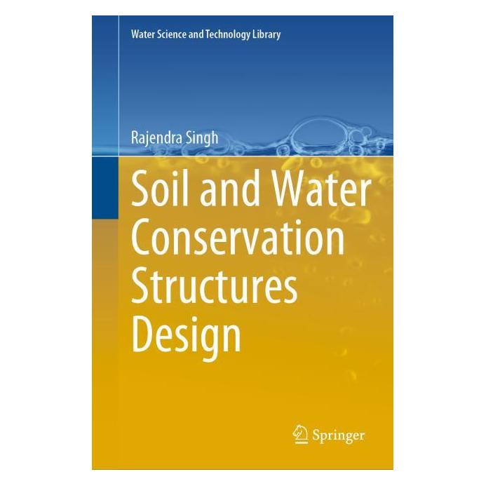 Springer Soil and Water Conservation Structures Design (Englisch, Hardcover, Rajendra Singh) (71877267)