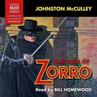 The Sign of Zorro (Unabridged) - Johnston McCulley, Audio, 9781781980224