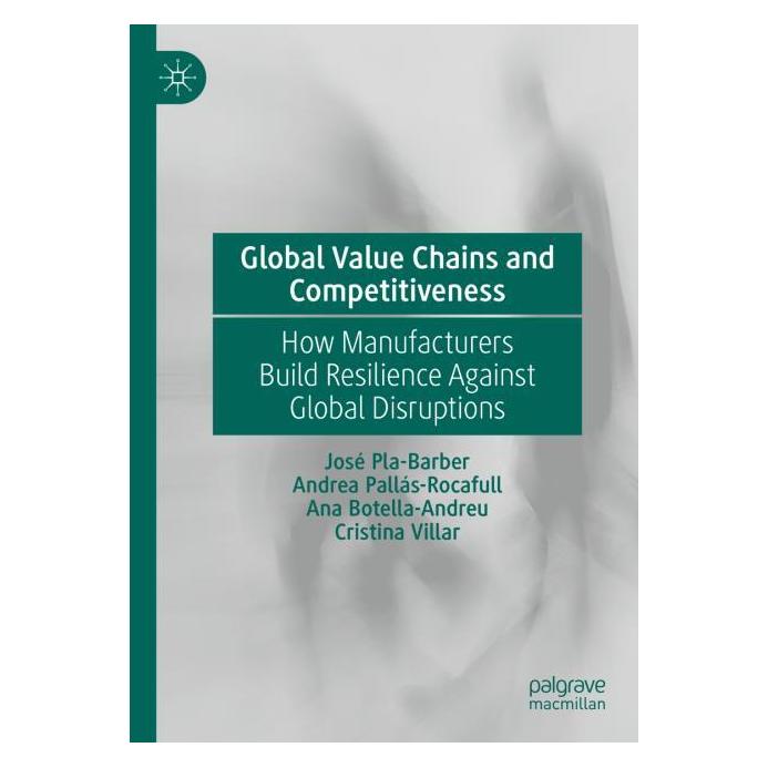 Springer Pla Barber:Global Value Chains and Comp (Englisch, Hardcover, Ana Botella- Andreu, Andrea Palls- Rocafull, José Pla- Barber) (56561027)