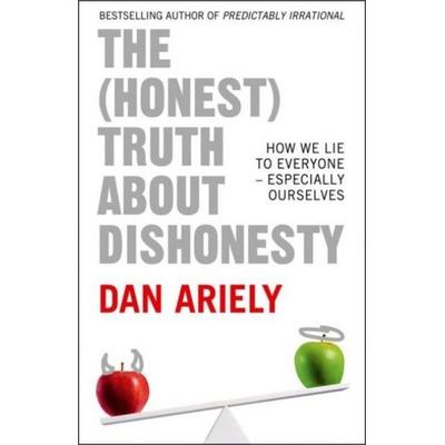 The (Honest) Truth About Dishonesty, Taschenbuch von Dan Ariely, HarperCollins
