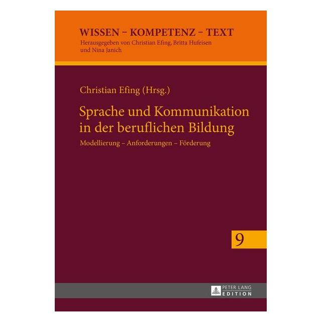 Peter Lang Sprache und Kommunikation in der beruflichen Bildung (Deutsch, Christian Efing, 2015) (7318959)