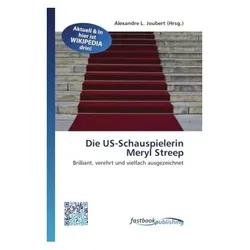 Die US-Schauspielerin Meryl Streep, Sachbücher von Alexandre L. Joubert