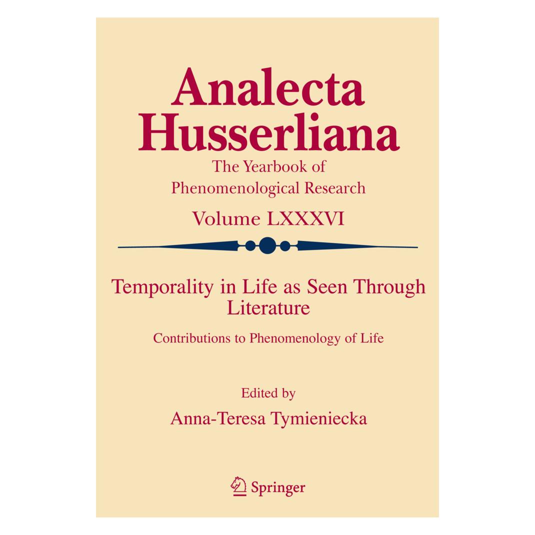 Springer Temporality in Life As Seen Through Literature (Englisch, Softcover, Anna-Teresa Tymieniecka) (55378433)