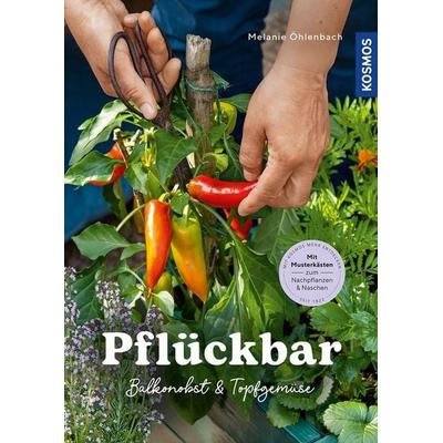 Pflückbar, Taschenbuch von Melanie Öhlenbach, Kosmos, 978-3-440-17382-4