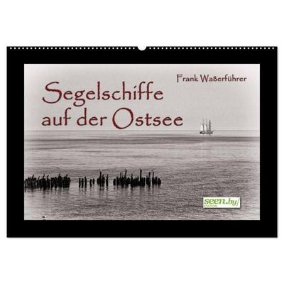 Segelschiffe auf der Ostsee (Wandkalender 2027 DIN A2 quer), CALVENDO Monatskalender