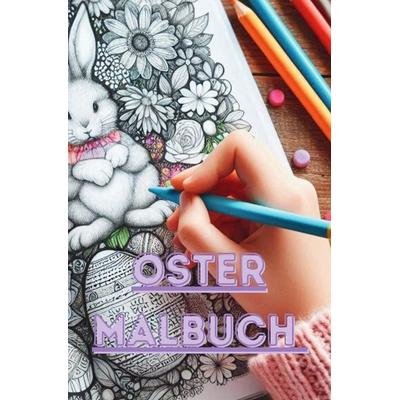 Oster Malbuch, Taschenbuch von Adrianna Arnold, Epubli, 978-3-8190-9281-7