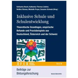 Inklusive Schule und Schulentwicklung, Fachbücher von Katharina Resch, Katharina-Theresa Lindner, Michelle Proyer, Bettina Streese, Susanne Schwab