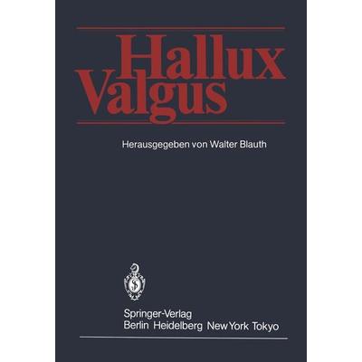 Hallux Valgus, Taschenbuch von , Springer Berlin, 978-3-642-70981-4