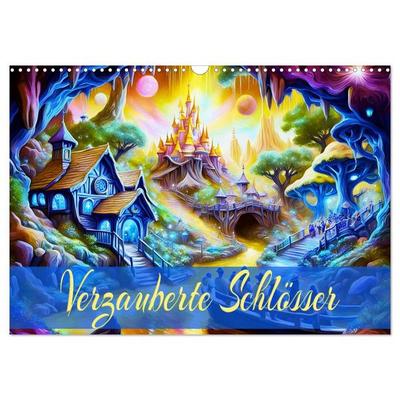 Verzauberte Schlösser (Wandkalender 2027 DIN A3 quer), CALVENDO Monatskalender
