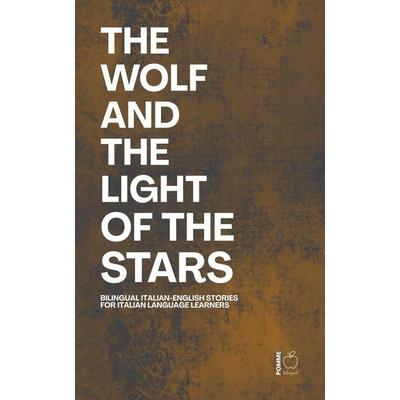 The Wolf And The Light of the Stars, Taschenbuch von Pomme Bilingual, Pomme Bilingual