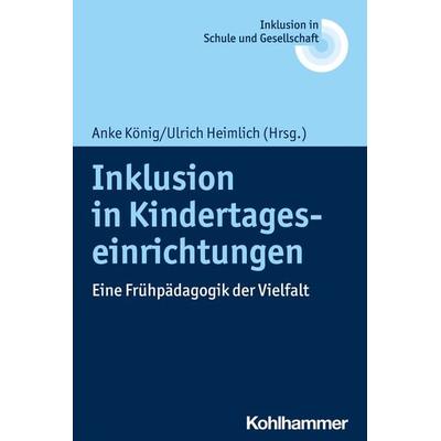 Inklusion in Kindertageseinrichtungen, Taschenbuch von , Kohlhammer, 978-3-17-034713-7